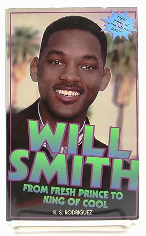 Seller image for Will Smith: From Fresh Prince to King of Cool for sale by Book Nook