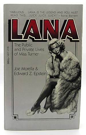 Lana: The Public and Private Lives of Miss Turner