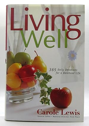 Living Well: 365 Daily Devotions for a Balanced Life