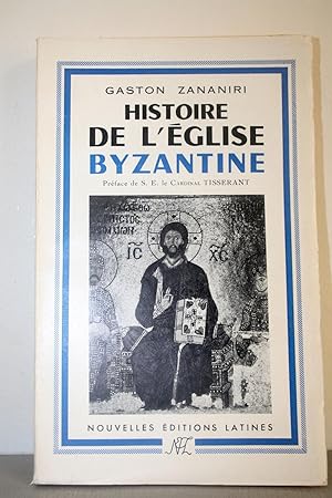 Histoire de lEglise Byzantine