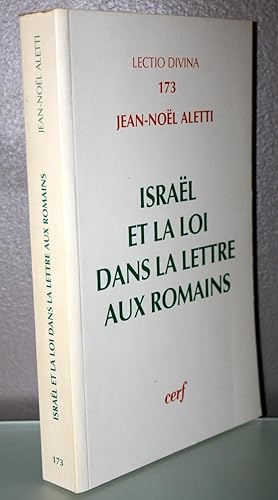 Israel et la Loi dans la Lettre aux Romains.