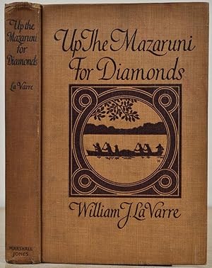 Seller image for UP THE MAZARUNI FOR DIAMONDS. First edition. for sale by Kurt Gippert Bookseller (ABAA)