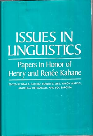 Immagine del venditore per Issues in Linguistics : Papers in Honor of Henry and Renee Kahane venduto da Jonathan Grobe Books