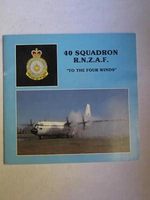 40 Squadron R.N.Z.A.F. - "To The Four Winds"