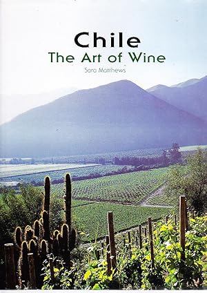 Chile. The Art of Wine.
