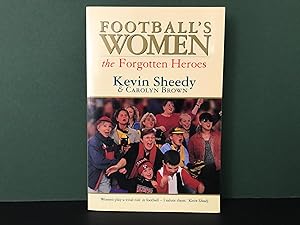 Seller image for Football's Women: The Forgotten Heroes for sale by Bookwood