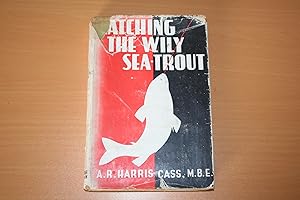 Seller image for Catching the Wily Sea trout for sale by River Reads