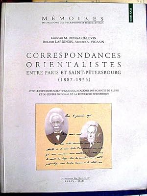 Imagen del vendedor de Correspondances orientalistes entre Paris et Saint-Petersbourg (1887-1935). Lettres de Sylvain LEVY, Alfred FOUCHER, Emile SENART, Paul PELLIOT, S.F. OLDENBURG, F.I. SCHERBATSKOY, V.M. ALEXSEEV, V.V.RADLOV et F.A. ROZENBERG. a la venta por Le Chemin des philosophes