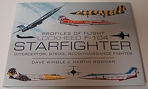 LOCKHEED F-104 STARFIGHTER : Interceptor / Strike / Reconnaissance Fighter