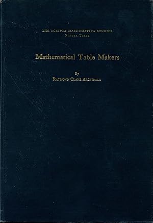 Seller image for Mathematical Table Makers: Portraits, Paintings, Busts, Monuments, for sale by Orca Knowledge Systems, Inc.