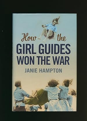 Immagine del venditore per How The Girl Guides Won The War venduto da Little Stour Books PBFA Member