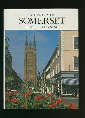 Image du vendeur pour A History of Somerset mis en vente par Little Stour Books PBFA Member