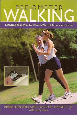 Imagen del vendedor de Pedometer Walking: Stepping Your Way to Health, Weight Loss, and Fitness a la venta por Storbeck's