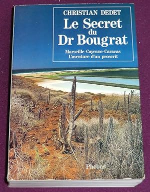 Immagine del venditore per LE SECRET DU Dr BOUGRAT venduto da LE BOUQUINISTE