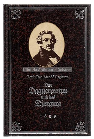 Bild des Verkufers fr Das Daguerreotyp und das Diorama. zum Verkauf von Llibreria Antiquria Delstres