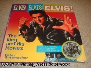 Seller image for Elvis! Elvis! Elvis!: The King and His Movies with CD (1st edition hardback) for sale by 84 Charing Cross Road Books, IOBA