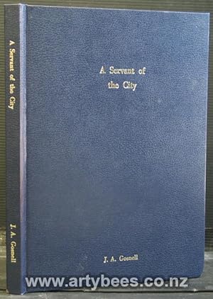 Seller image for A Servant of the City. The Wellington City Mission 1904-1984 for sale by Arty Bees Books