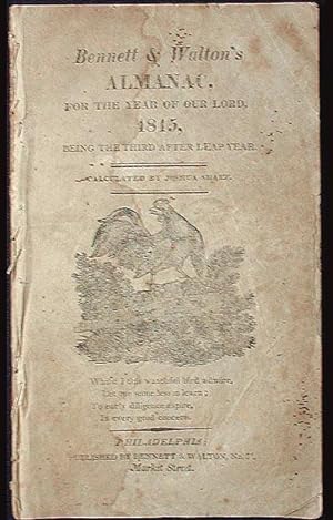 Seller image for Bennett & Walton's Almanac, for the Year of our Lord 1815, Being the Third After Leap Year: Calculated by Joshua Sharp for sale by Classic Books and Ephemera, IOBA