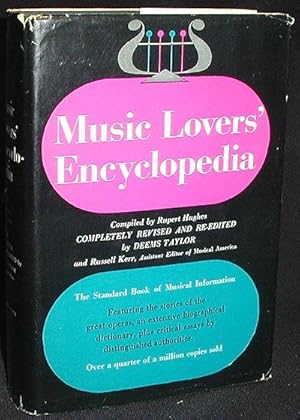 Bild des Verkufers fr Music Lovers' Encyclopedia: Containing a Pronouncing and Defining Dictionary of Terms, Instruments, etc., including a Key to the Pronunciation of Sixteen Languages, many Charts; an Explanation of the Construction of Music for the Uninitiated zum Verkauf von Classic Books and Ephemera, IOBA