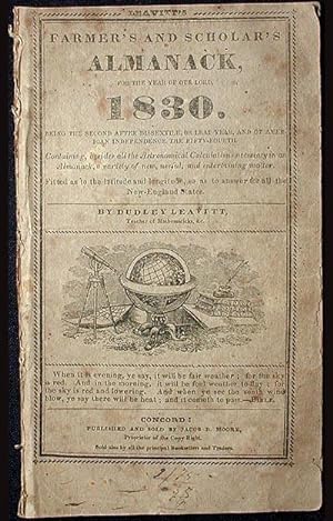 Leavitt's Farmer's and Scholar's Almanack, for the Year of our Lord 1830: Being the Second After ...