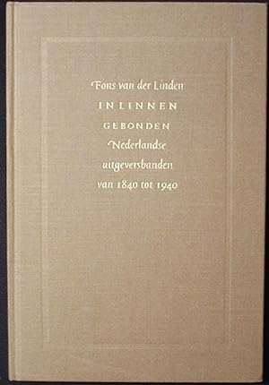 In Linnen Gebonden: Nederlandse Uitgeversbanden van 1840 tot 1940; met medewerking van Albert Struik