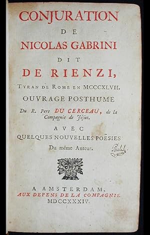 Conjuration de Nicolas Gabrini dit De Rienzi, Tyran de Rome en MCCCXLVII: ouvrage Posthume . . . ...