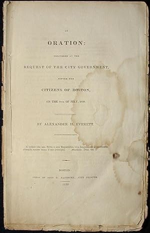 Seller image for An Oration: Delivered at the Request of the City Government, Before the Citizens of Boston, on the 5th of July, 1830 for sale by Classic Books and Ephemera, IOBA