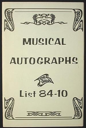 Musical Autographs: List 84-10 [J.B. Muns Fine Art Books]