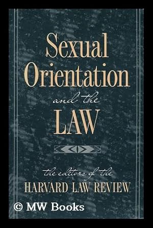 Seller image for Sexual Orientation and the Law / the Editors of the Harvard Law Review for sale by MW Books