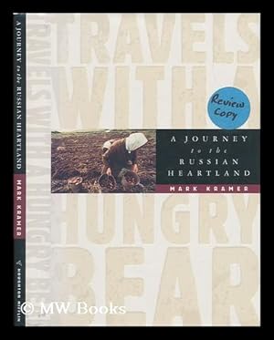 Seller image for Travels with a Hungry Bear - a Journey to the Russian Heartland for sale by MW Books