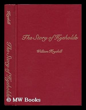 Seller image for The Story of Hyeholde, by William Kryskill for sale by MW Books