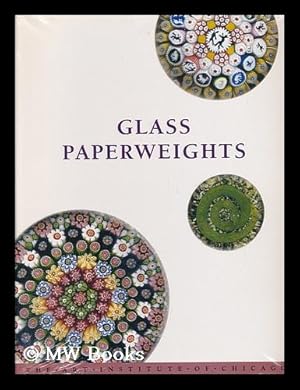 Seller image for Glass Paperweights in the Art Institute of Chicago / Geraldine J. Casper for sale by MW Books