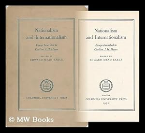 Imagen del vendedor de Nationalism and Internationalism; Essays Inscribed to Carlton J. H. Hayes a la venta por MW Books Ltd.