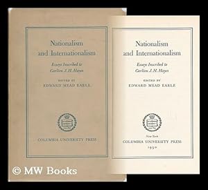 Imagen del vendedor de Nationalism and Internationalism; Essays Inscribed to Carlton J. H. Hayes a la venta por MW Books