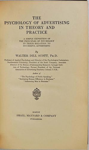 Imagen del vendedor de THE PSYCHOLOGY OF ADVERTISING IN THEORY AND PRACTICE. A Simple Exposition of the Principles of Psychology In Their Relation to Successful Advertising. a la venta por Kurt Gippert Bookseller (ABAA)