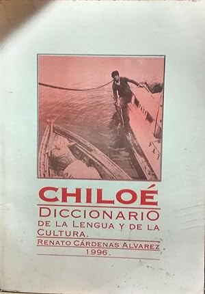 Diccionario de la lengua y de la cultura de Chiloé