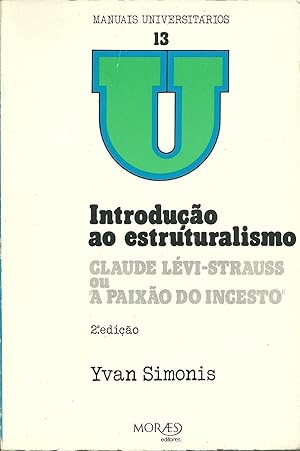 INTRODUÇÃO AO ESTRUTURALISMO: Claude Lévi-Strauss ou a paixão do incesto