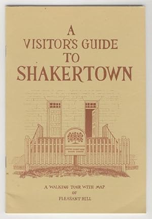 A Visitor's Guide to Shakertown: A Walking Tour with Map of Pleasant Hill