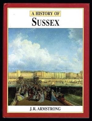 Seller image for A History of Sussex for sale by Antiquarius Booksellers