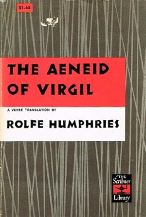 The Aeneid of Virgil: A Verse Translation by Rolfe Humphries