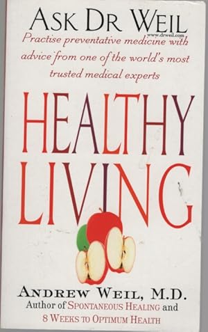 Immagine del venditore per Healthy Living : Ask Dr Weil venduto da Dromanabooks