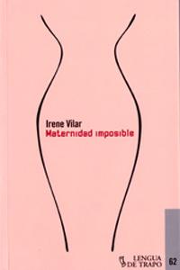 Seller image for MATERNIDAD IMPOSIBLE for sale by KALAMO LIBROS, S.L.
