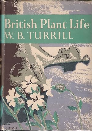 Seller image for BRITISH PLANT LIFE. By W.B. Turrill. New Naturalist No. 10. for sale by Coch-y-Bonddu Books Ltd