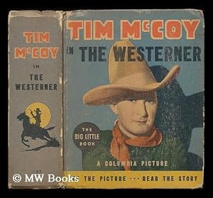 Seller image for Tim McCoy in the Westerner / retold by Eleanor Lewis Packer for sale by MW Books Ltd.