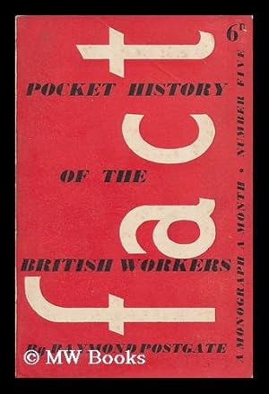 Seller image for A pocket history of the British workers to 1919 / by Raymond Postgate for sale by MW Books Ltd.