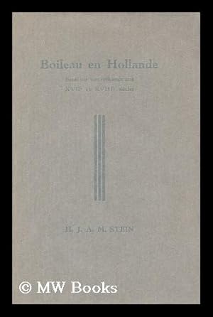 Seller image for Boileau en Hollande : essai sur son influence aux XVIIe et XVIIIe siecles for sale by MW Books Ltd.