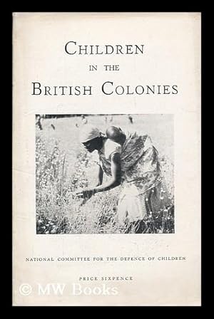 Imagen del vendedor de Children in the British colonies a la venta por MW Books Ltd.