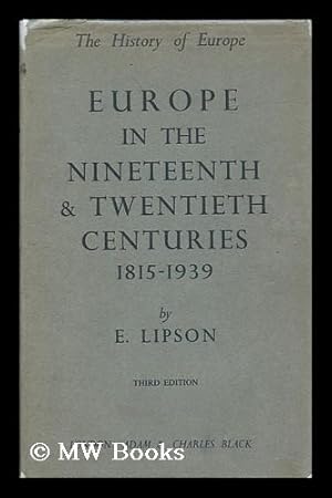 Seller image for Europe in the XIXth & XXth centuries, 1815-1939 / by E. Lipson for sale by MW Books Ltd.