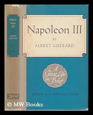 Image du vendeur pour Napoleon III : a great life in brief mis en vente par MW Books Ltd.