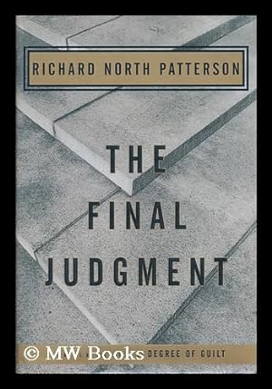 Seller image for The final judgment / Richard North Patterson for sale by MW Books Ltd.